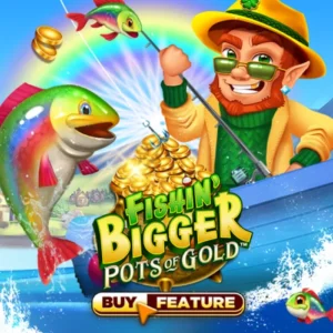 Fishin’ Bigger Pots of Gold - OLE777