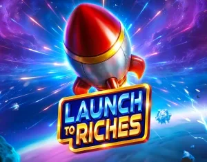 Launch to Riches - OLE777